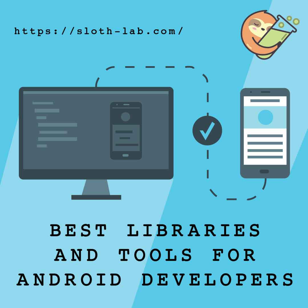 Best Libraries and Tools for Android Developers